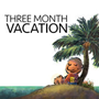 ThreeMonthVacation_Small1