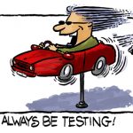 Always Be Testing