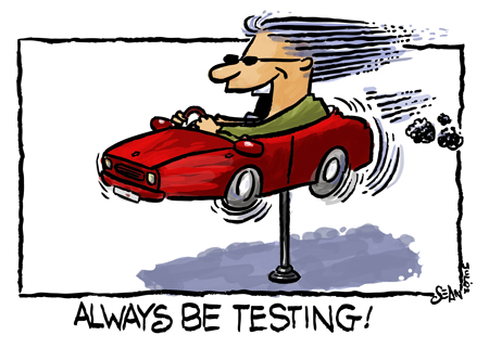 Always Be Testing