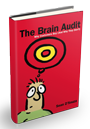 The Brain Audit: Why Customers Buy And Why they Don't