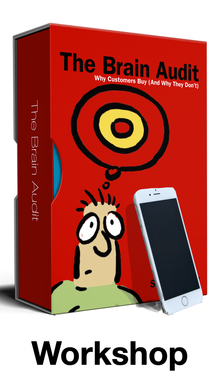 001-BrainAuditWorkshop The Brain Audit Workshop: Why Customers Buy And Why The Don't