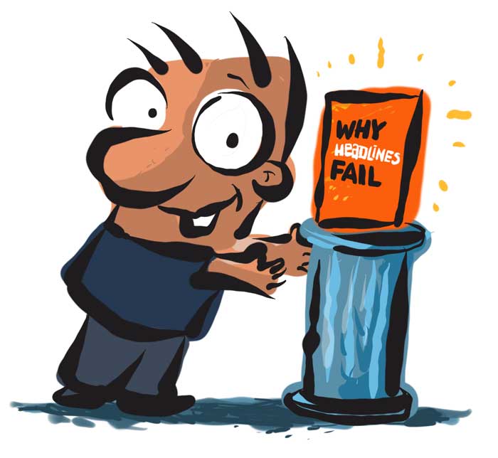 Headlines_Book Why Headlines Fail: (How to write headlines that get results every time)