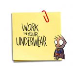 Friday Cartoon: Work In Your Underwear: Square Toon: Psychotactics