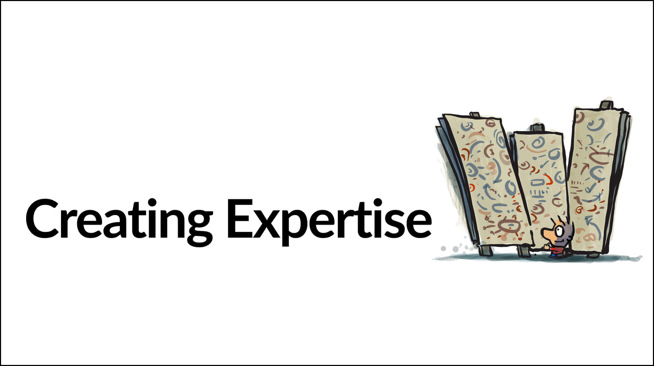 How to Start A Business: Creating Expertise How to Start A Business: Creating Expertise
